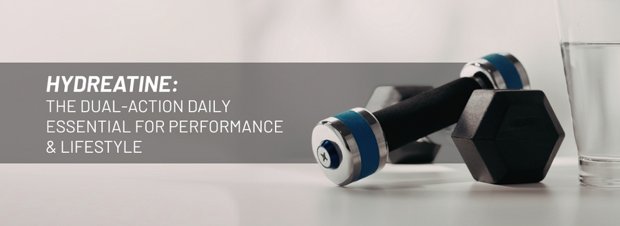 Hydreatine: The Dual-Action Daily Essential for Performance & Lifestyle
